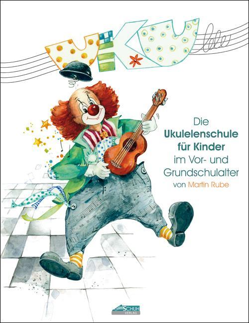 Cover: 9783931862367 | UKU-lele | Die Ukulelenschule für Kinder im Vor- und Grundschulalter.