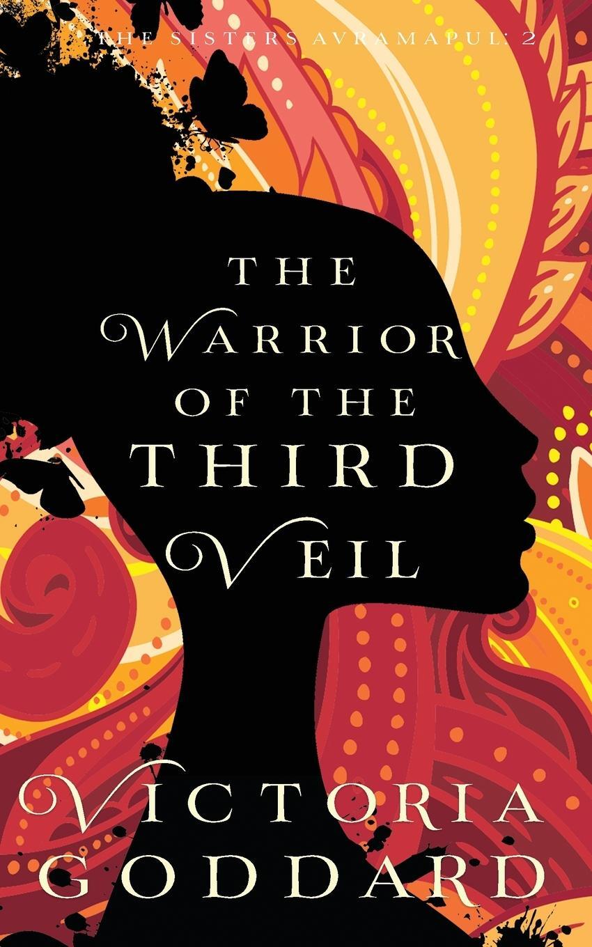 Cover: 9780995027084 | The Warrior of the Third Veil | Victoria Goddard | Taschenbuch | 2021
