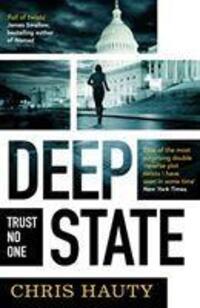 Cover: 9781471185632 | Deep State | The most addictive thriller of the decade | Chris Hauty