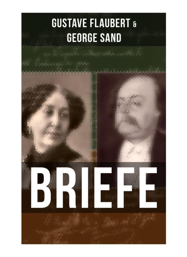 Cover: 9788027264414 | Gustave Flaubert & George Sand: Briefe | Dokumente einer Freundschaft