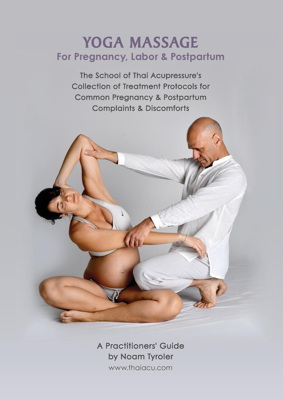 Cover: 9789659224272 | Yoga Massage for Pregnancy, Labor &amp; Postpartum | Noam Tyroler | Buch