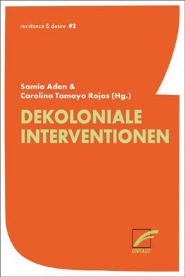 Cover: 9783897711815 | Dekoloniale Interventionen | Samia Aden (u. a.) | Taschenbuch | 2022