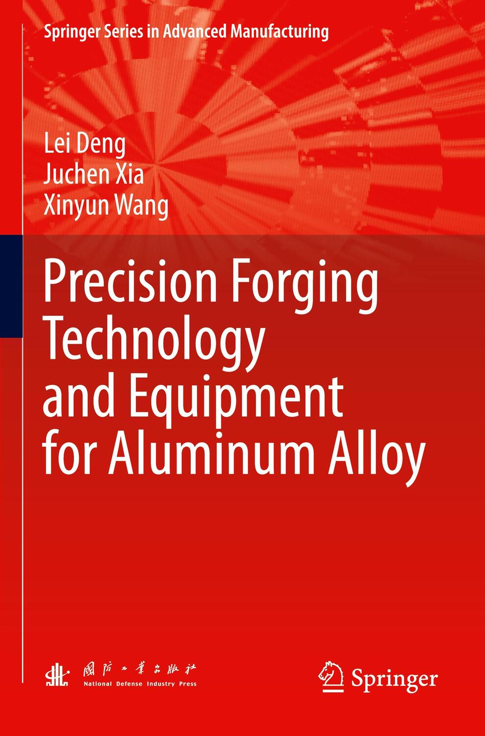 Cover: 9789811918308 | Precision Forging Technology and Equipment for Aluminum Alloy | Buch