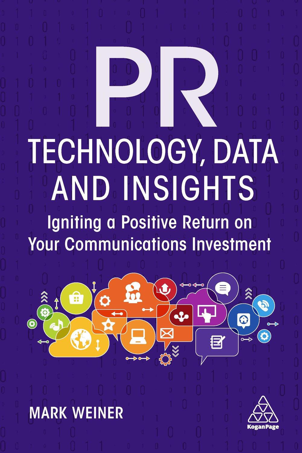 Cover: 9781398600409 | PR Technology, Data and Insights | Mark Weiner | Taschenbuch | 2021