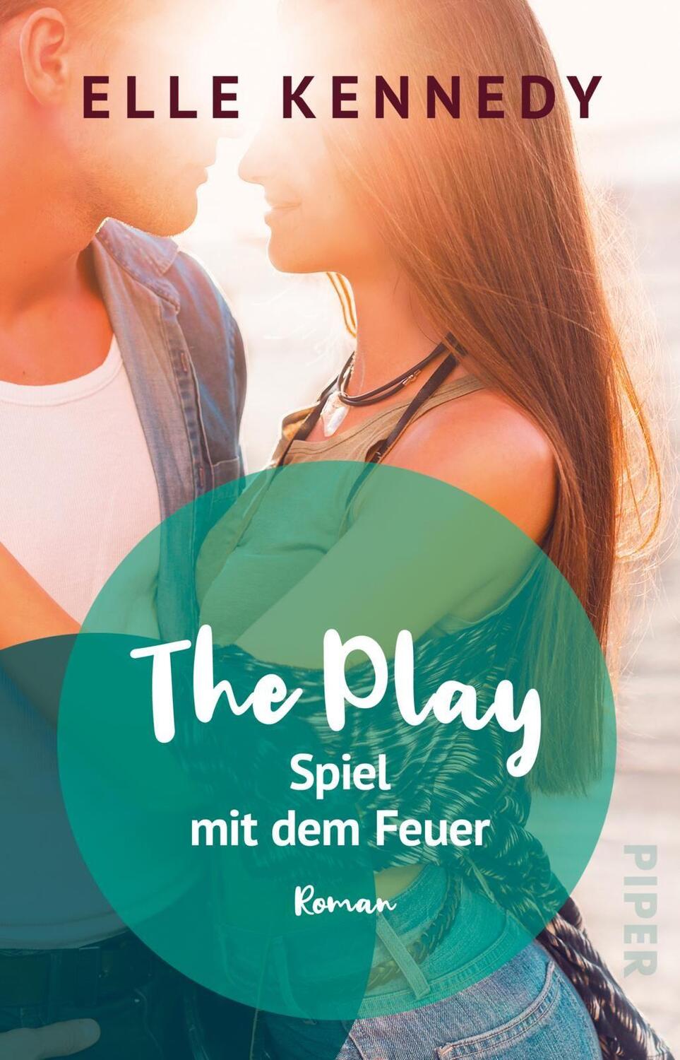 Cover: 9783492315760 | The Play - Spiel mit dem Feuer | Elle Kennedy | Taschenbuch | Briar U