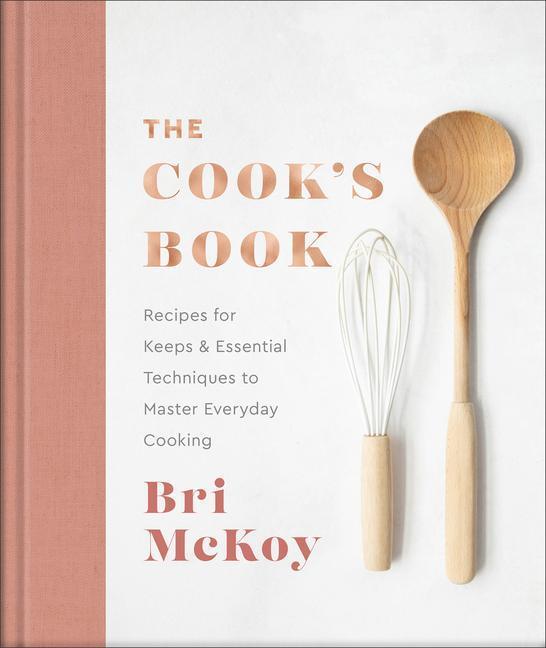 Cover: 9780800742942 | The Cook`s Book - Recipes for Keeps &amp; Essential Techniques to...