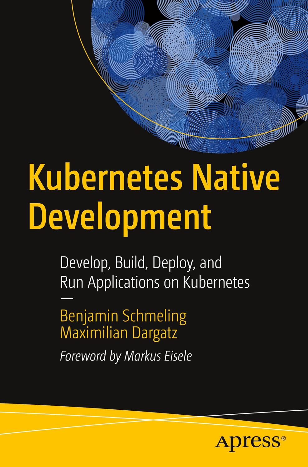 Cover: 9781484279410 | Kubernetes Native Development | Benjamin Schmeling (u. a.) | Buch