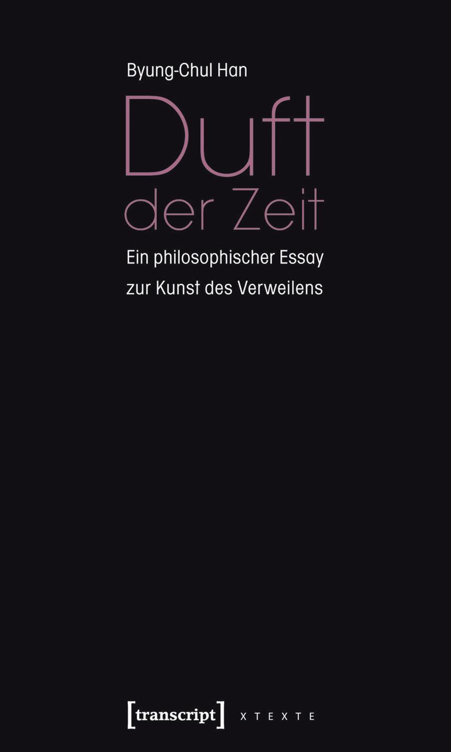 Cover: 9783837611571 | Duft der Zeit | Ein philosophischer Essay zur Kunst des Verweilens