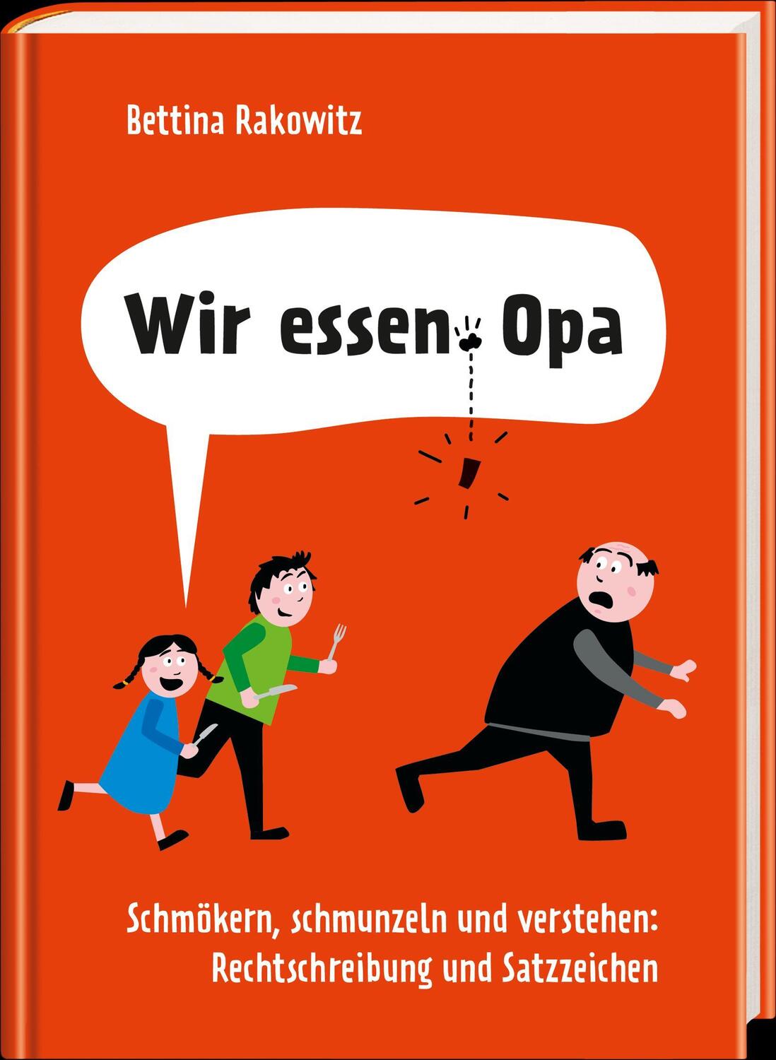 Bild: 9783809439851 | Wir essen Opa. Schmökern, schmunzeln und verstehen: Rechtschreibung...