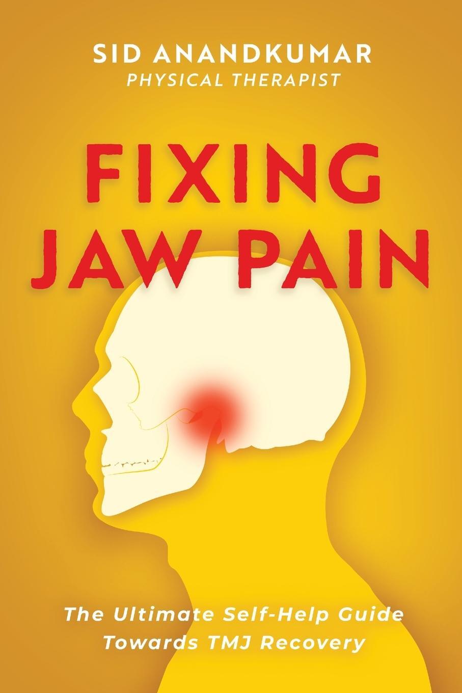 Cover: 9781646632671 | Fixing Jaw Pain | Sid Anandkumar | Taschenbuch | Paperback | Englisch