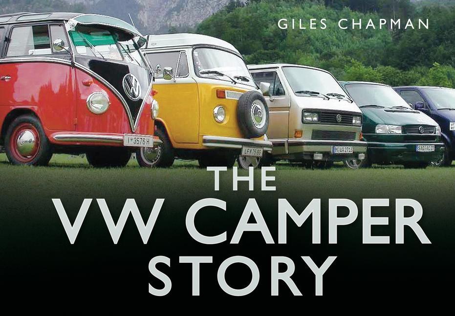 Cover: 9780752462813 | The VW Camper Story | Giles Chapman | Buch | Gebunden | Englisch