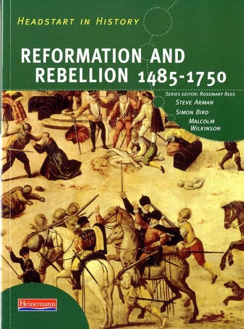 Cover: 9780435323035 | Headstart In History: Reformation & Rebellion 1485-1750 | Taschenbuch