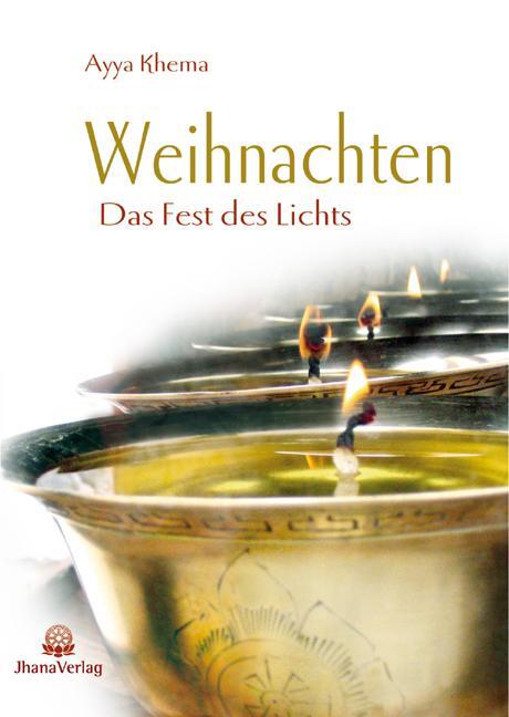 Cover: 9783931274108 | Weihnachten. Das Fest des Lichts aus buddhistischer Sicht | Ayya Khema