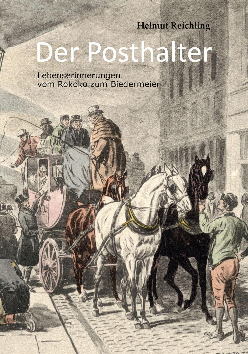Cover: 9783962006976 | Der Posthalter | Lebenserinnerungen vom Rokoko zum Biedermeier | Buch