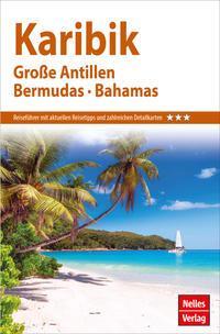 Cover: 9783865748362 | Nelles Guide Reiseführer Karibik | Große Antillen, Bermudas, Bahamas