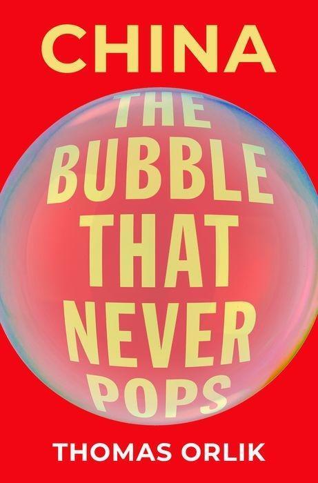 Cover: 9780190877408 | China | The Bubble that Never Pops | Thomas Orlik | Buch | Englisch