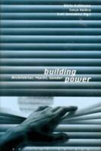 Cover: 9783902373779 | building power | Architektur, Macht, Gender | Annette Baldauf (u. a.)
