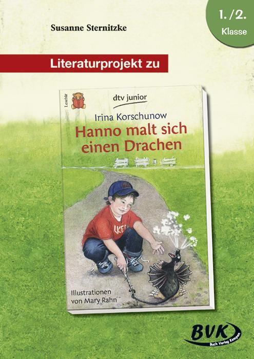 Cover: 9783867400497 | Literaturprojekt zu "Hanno malt sich einen Drachen" | 1.-2. Klasse