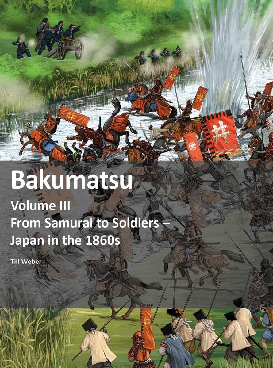 Cover: 9783963600517 | Bakumatsu | From Samurai to Soldiers - Japan in the 1860s | Till Weber