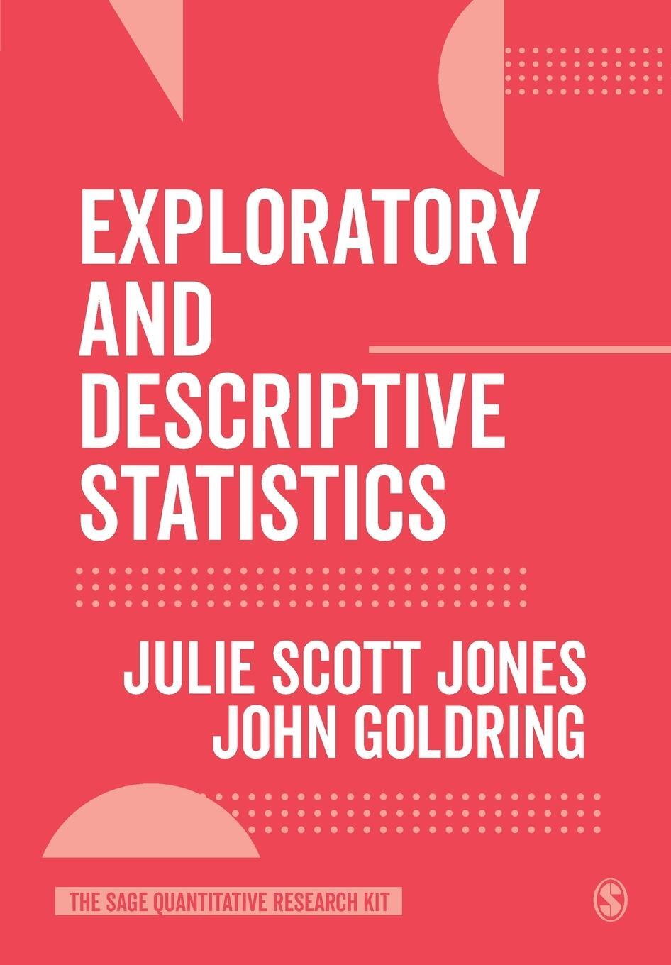 Cover: 9781526424716 | Exploratory and Descriptive Statistics | Julie Scott Jones (u. a.)