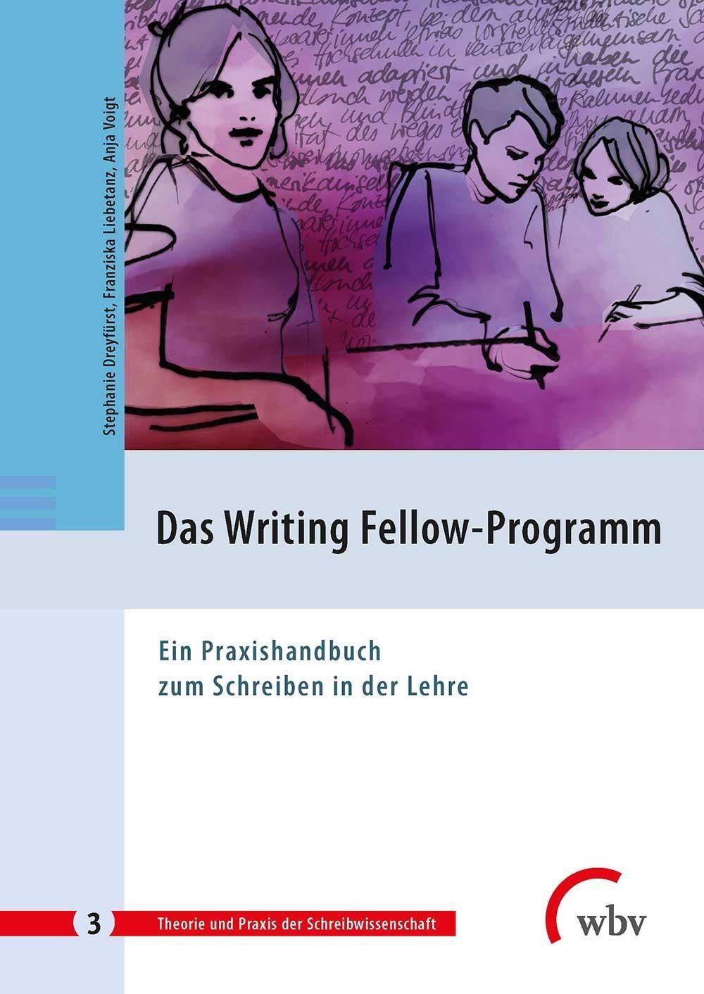 Cover: 9783763958061 | Das Writing Fellow-Programm | Stephanie Dreyfürst (u. a.) | Buch
