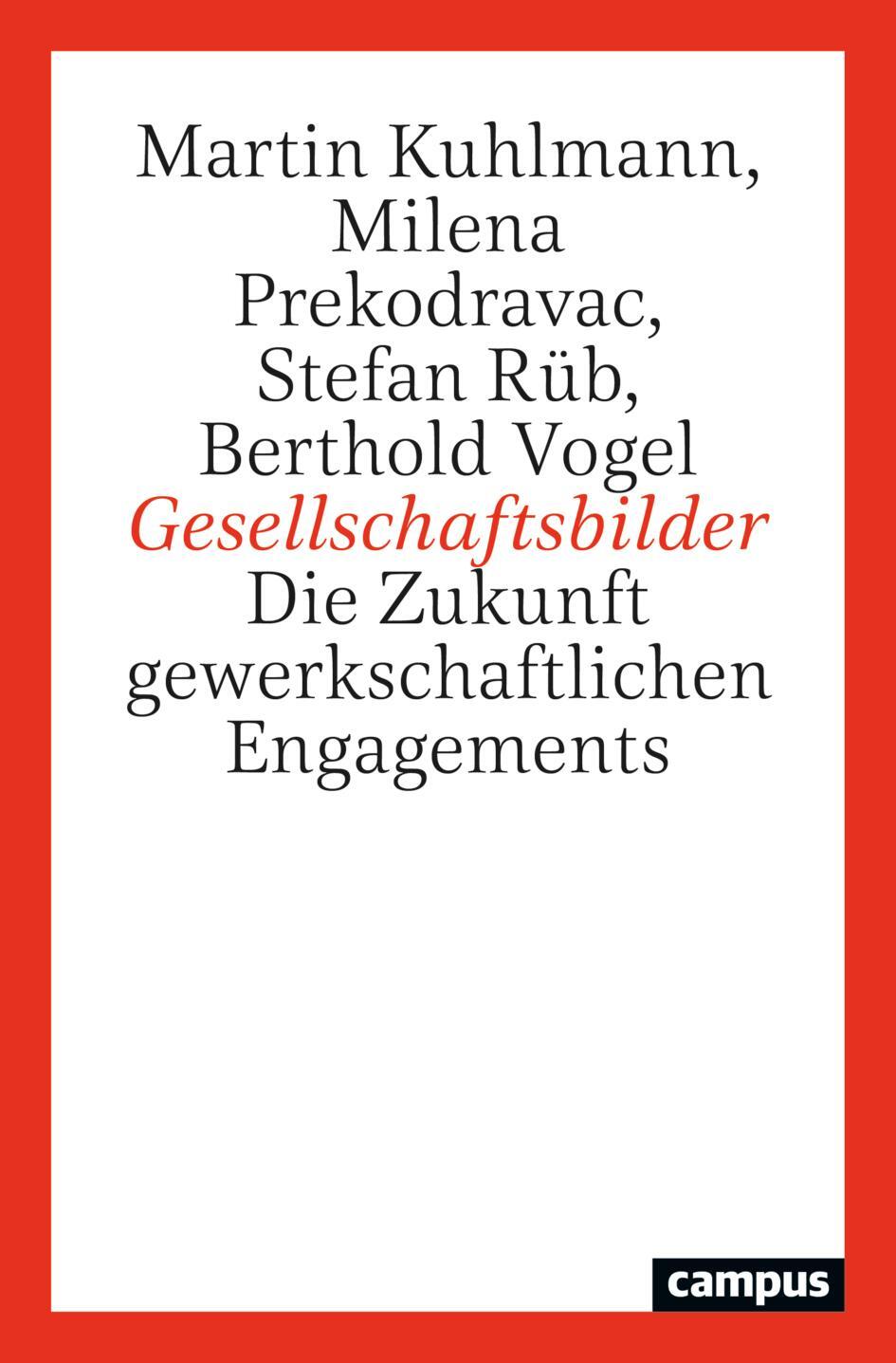 Cover: 9783593518633 | Gesellschaftsbilder | Die Zukunft gewerkschaftlichen Engagements