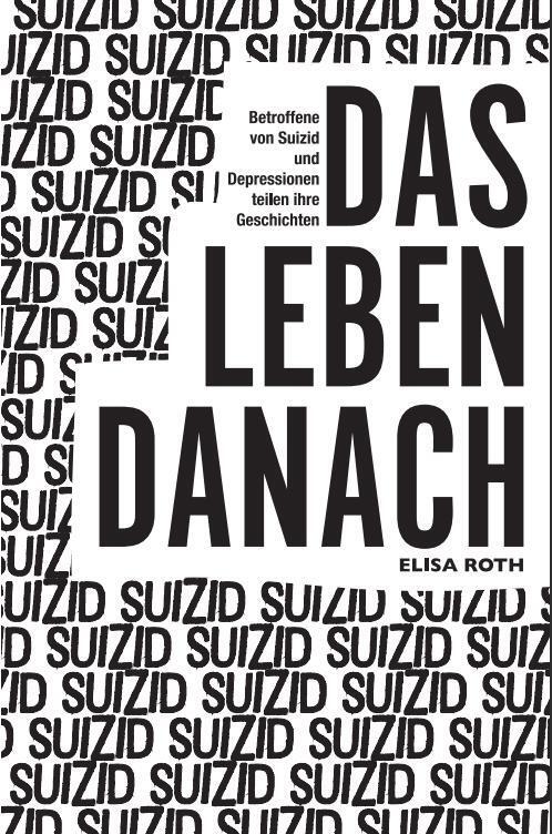 Cover: 9783985958986 | Suizid | Das Leben danach | Elisa Roth | Taschenbuch | 304 S. | 2024