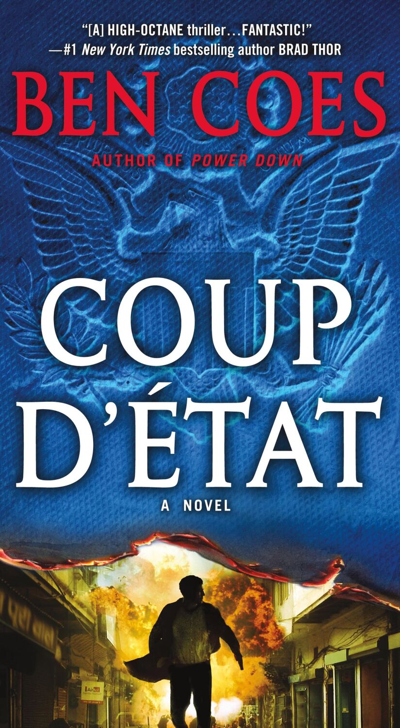 Cover: 9780312580773 | Coup d'Etat | A Dewey Andreas Novel | Ben Coes | Taschenbuch | 2012