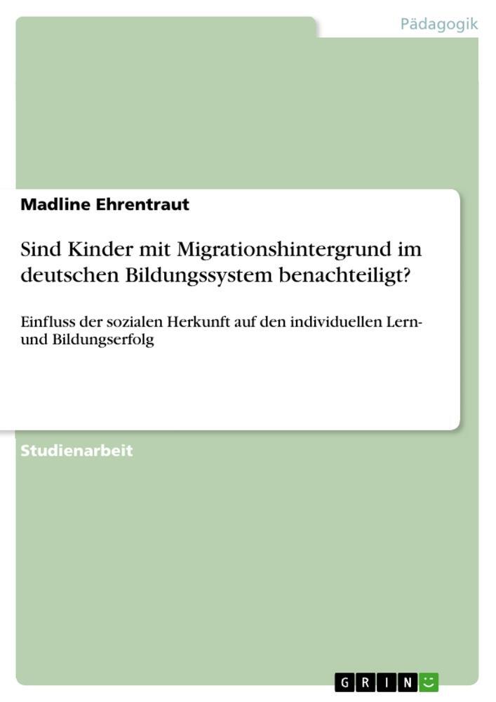Cover: 9783346197481 | Sind Kinder mit Migrationshintergrund im deutschen Bildungssystem...