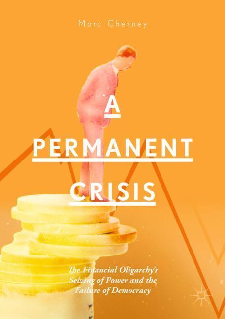 Cover: 9783030005177 | A Permanent Crisis | Marc Chesney | Taschenbuch | Paperback | XV