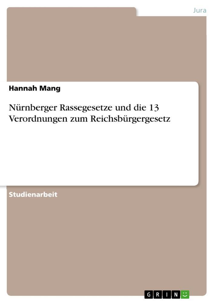 Cover: 9783656289425 | Nürnberger Rassegesetze und die 13 Verordnungen zum Reichsbürgergesetz