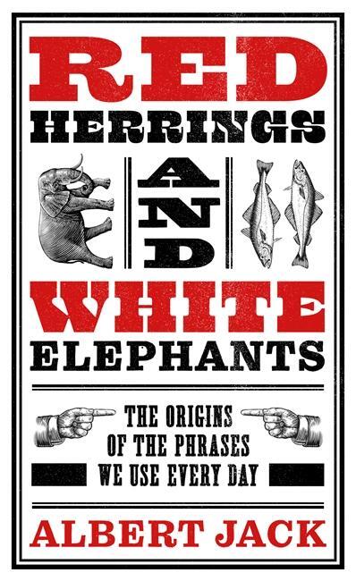 Cover: 9781789465624 | Red Herrings And White Elephants | Albert Jack | Buch | Gebunden