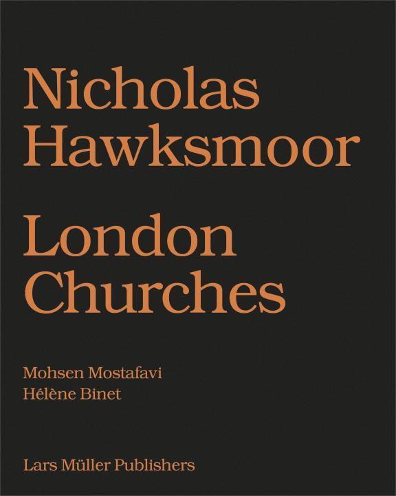 Cover: 9783037783498 | Nicholas Hawksmoor: London Churches | Buch | 180 S. | Englisch | 2015