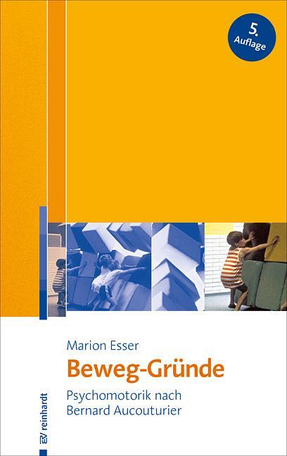 Cover: 9783497029259 | Beweg-Gründe | Psychomotorik nach Bernard Aucouturier | Marion Esser