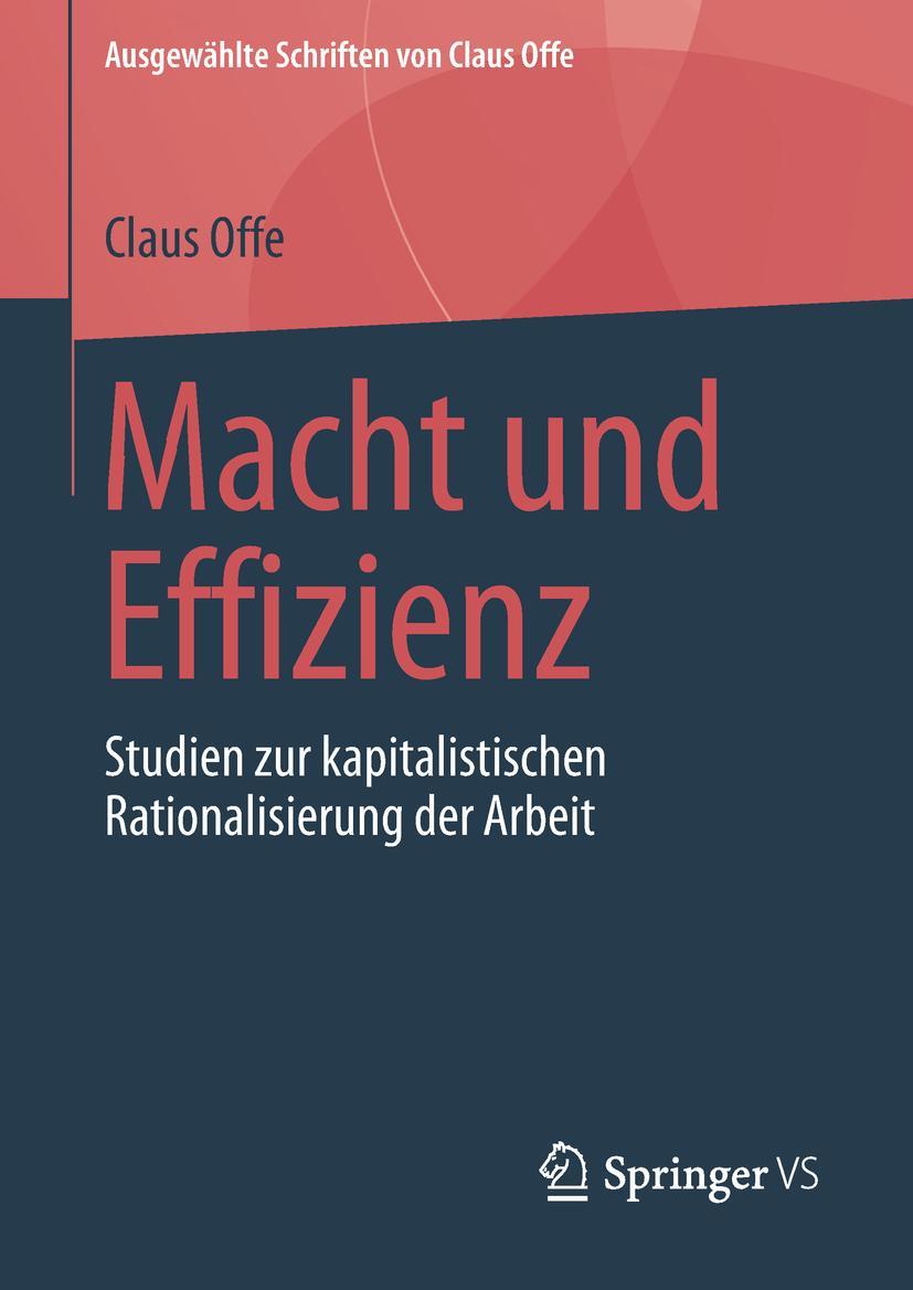 Cover: 9783658219376 | Macht und Effizienz | Claus Offe | Buch | xvi | Deutsch | 2018