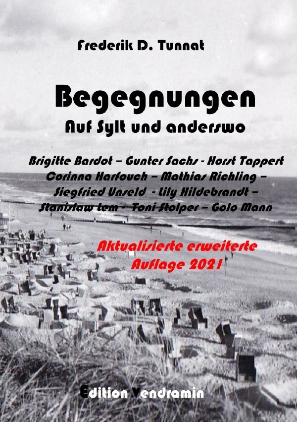 Cover: 9783753176086 | Begegnungen auf Sylt und anderswo | Frederik D. Tunnat | Taschenbuch