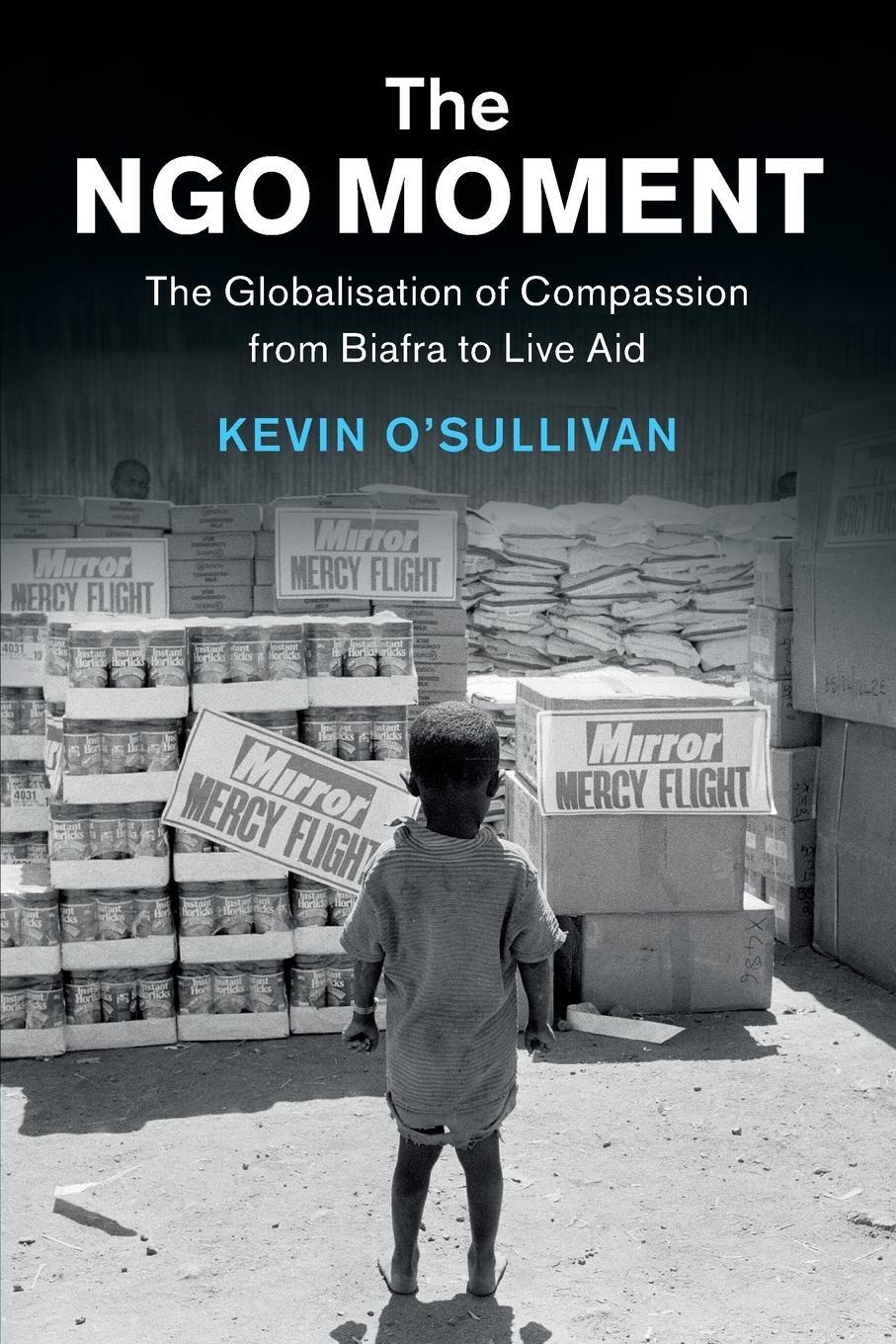 Cover: 9781108708548 | The NGO Moment | Kevin O'Sullivan | Taschenbuch | Paperback | Englisch