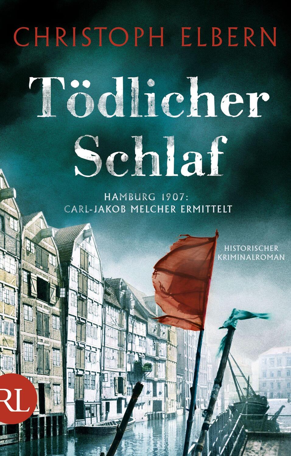Cover: 9783352009730 | Tödlicher Schlaf | Hamburg 1907: Carl-Jakob Melcher ermittelt | Elbern