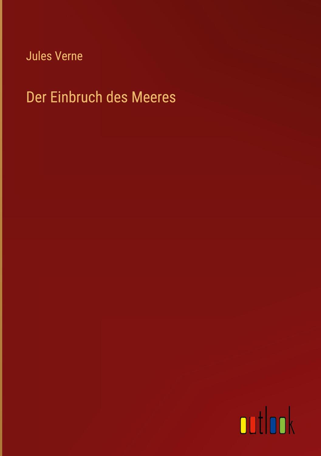 Cover: 9783368269395 | Der Einbruch des Meeres | Jules Verne | Buch | 236 S. | Deutsch | 2022