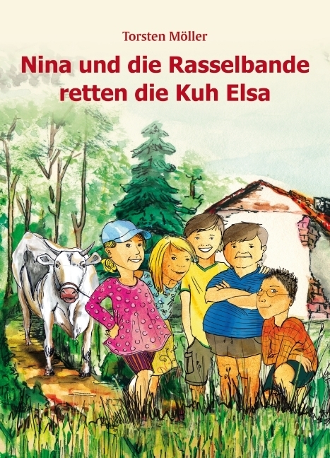 Cover: 9783131696113 | Nina und die Rasselbande retten die Kuh Elsa | Torsten Möller | Buch