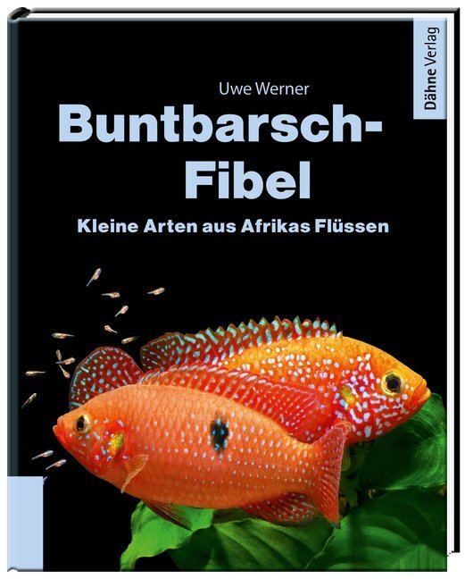 Cover: 9783944821450 | Buntbarsch-Fibel Afrika | Uwe Werner | Buch | Deutsch | 2020 | Dähne