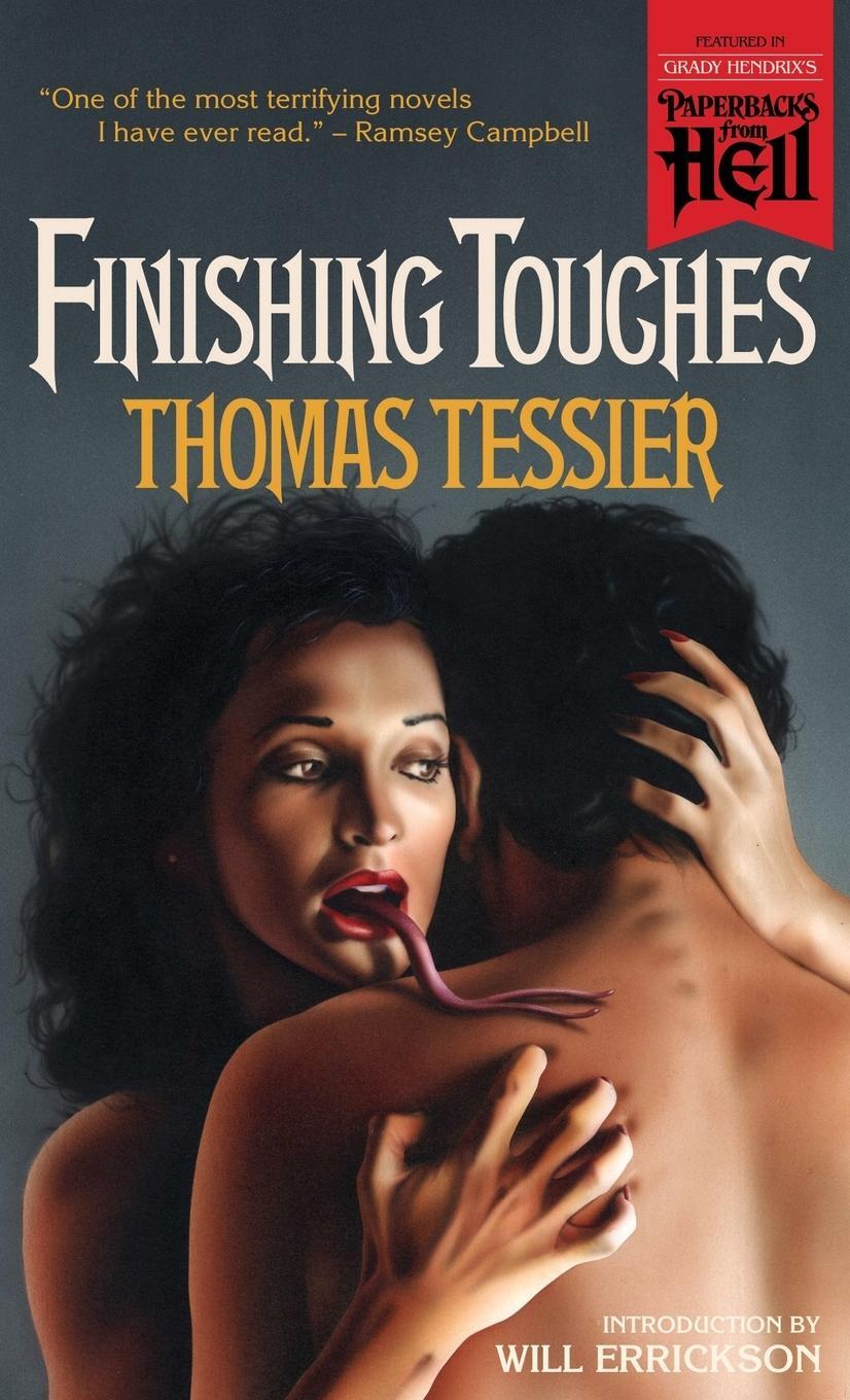 Cover: 9781960241016 | Finishing Touches (Paperbacks from Hell) | Thomas Tessier | Buch