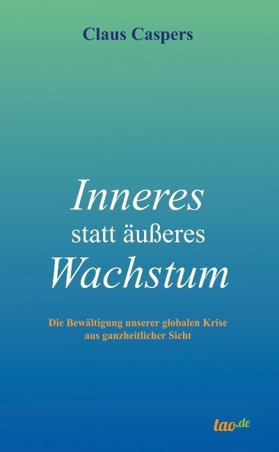 Cover: 9783962403430 | Inneres statt äußeres Wachstum | Claus Caspers | Taschenbuch | 240 S.