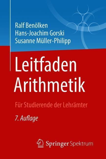 Cover: 9783658228514 | Leitfaden Arithmetik | Für Studierende der Lehrämter | Benölken | Buch
