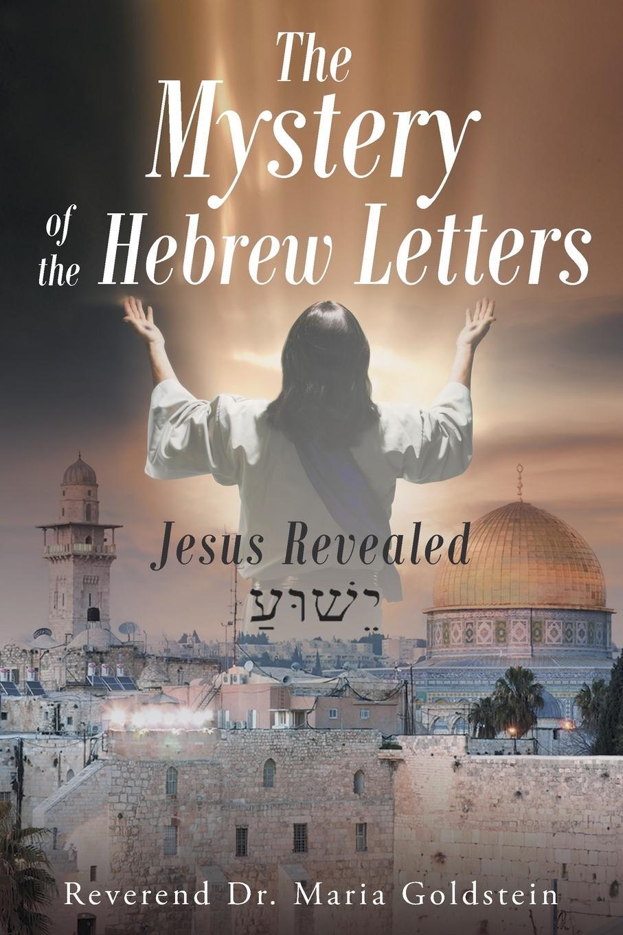 Cover: 9781635757804 | The Mystery of the Hebrew Letters | Jesus Revealed | Goldstein | Buch
