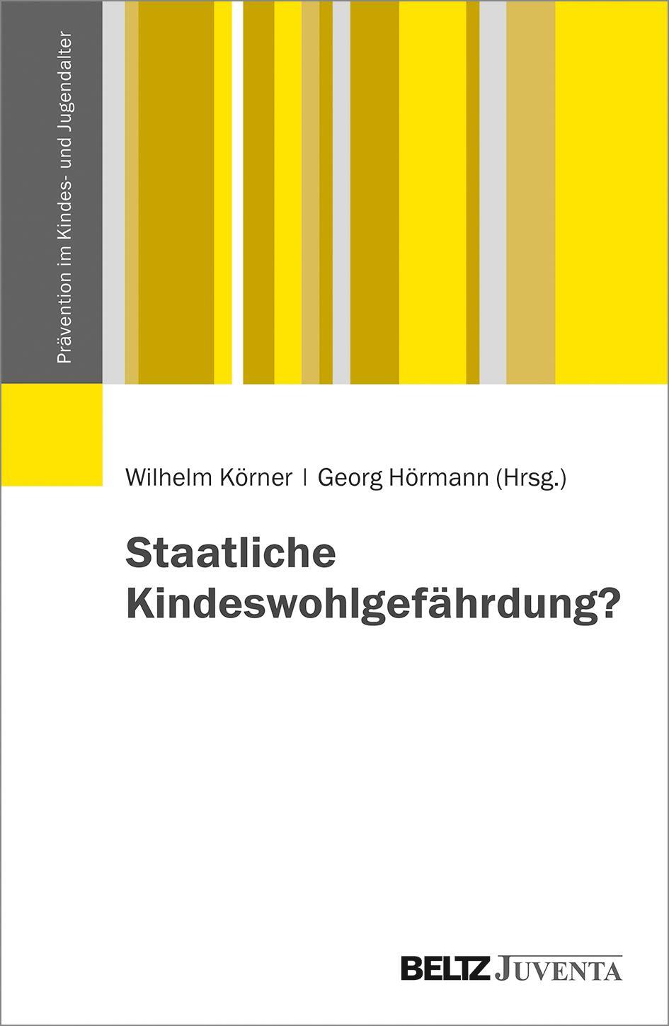 Cover: 9783779939696 | Staatliche Kindeswohlgefährdung? | Wilhelm Körner (u. a.) | Buch