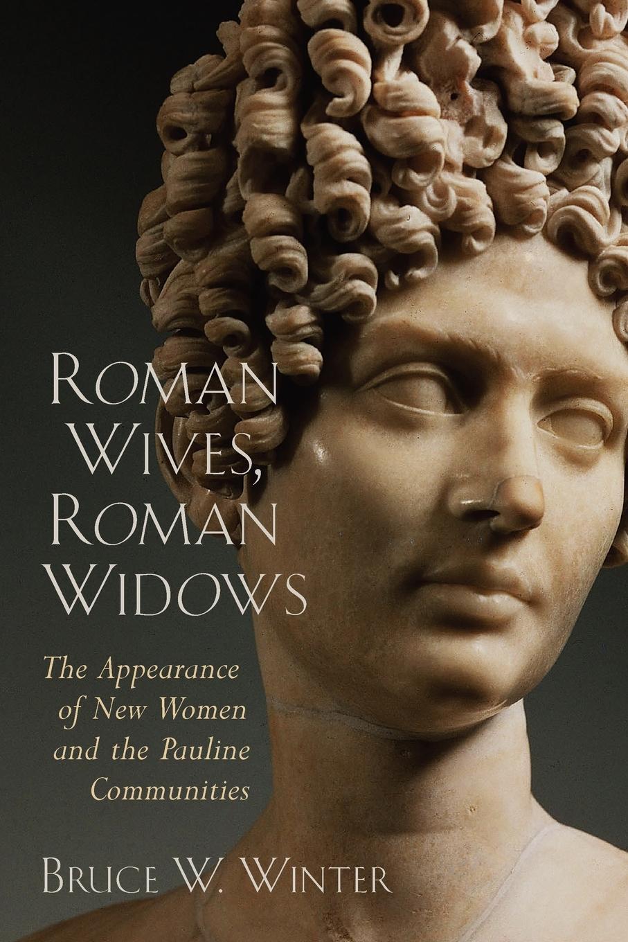 Cover: 9780802849717 | Roman Wives, Roman Widows | Bruce W. Winter | Taschenbuch | Paperback