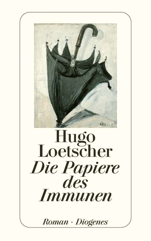 Cover: 9783257216592 | Die Papiere des Immunen | Roman | Hugo Loetscher | Taschenbuch | 1994