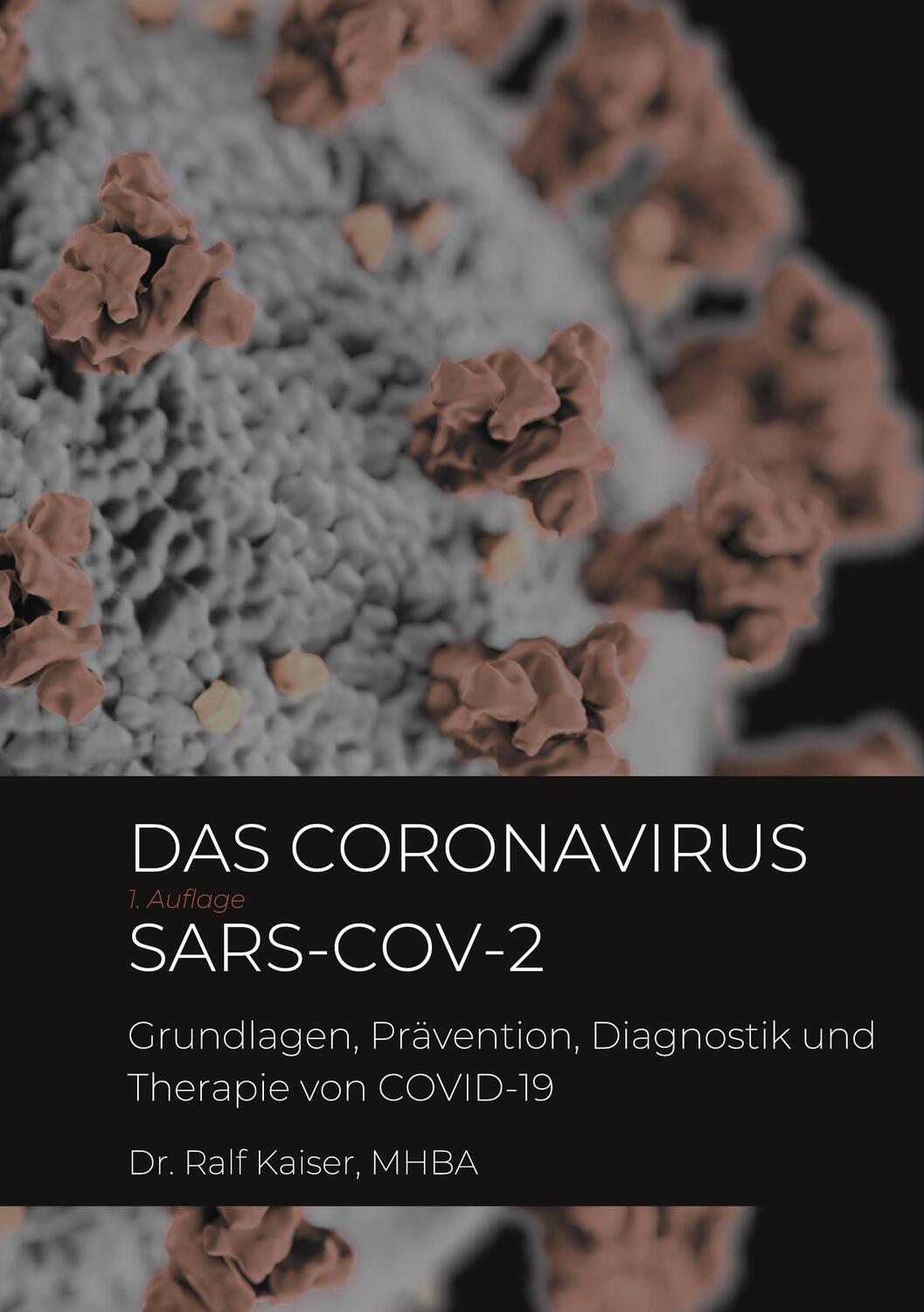 Cover: 9783751944236 | Das Coronavirus SARS-CoV-2 | Ralf Kaiser | Taschenbuch
