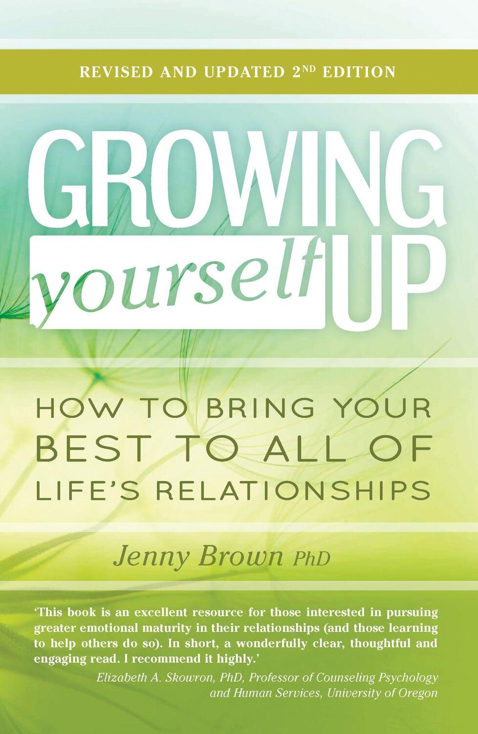 Cover: 9781925335194 | Growing Yourself Up, 2nd Edition: How to Bring Your Best to All of...